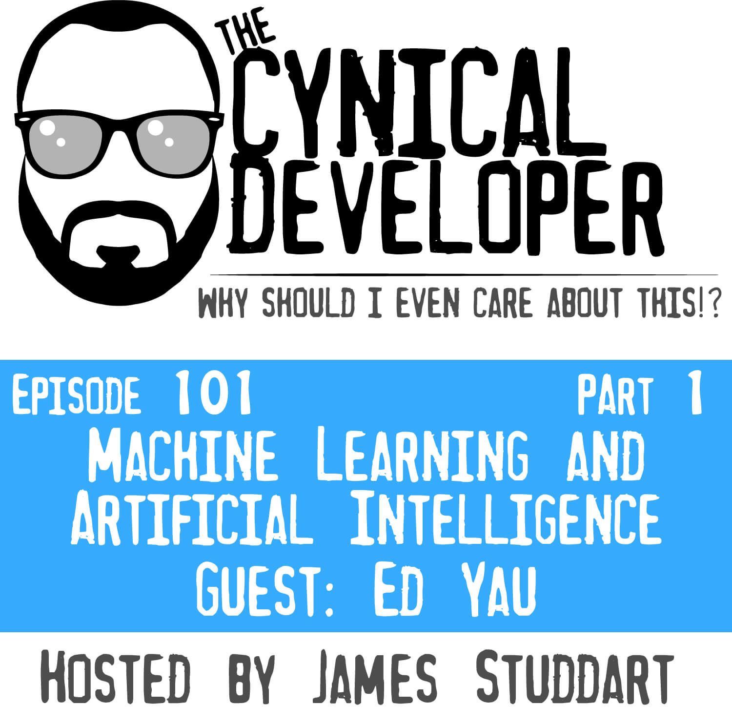 Episode 101 - Machine Learning and Artificial Intelligence (Part 1)