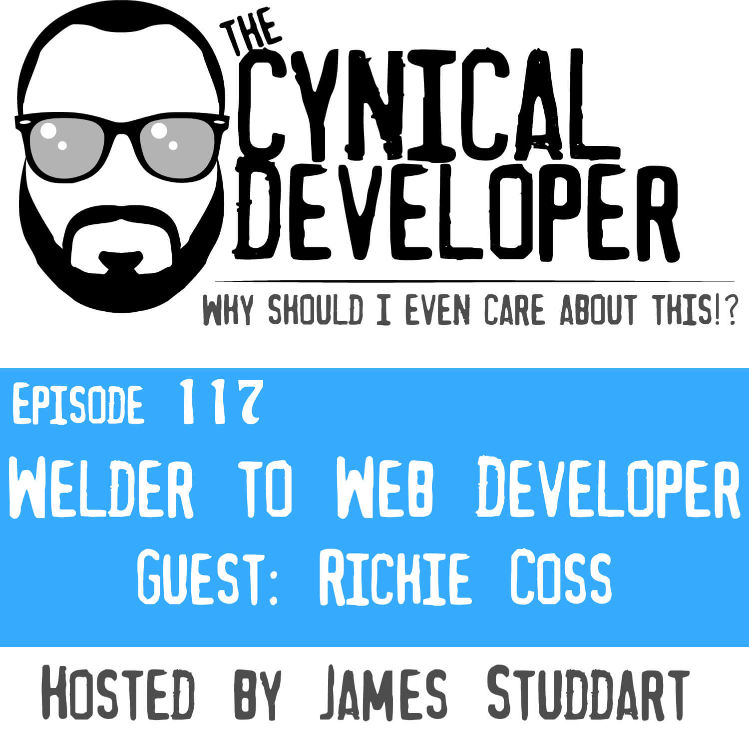 Episode 117 - Welder to Web Developer
