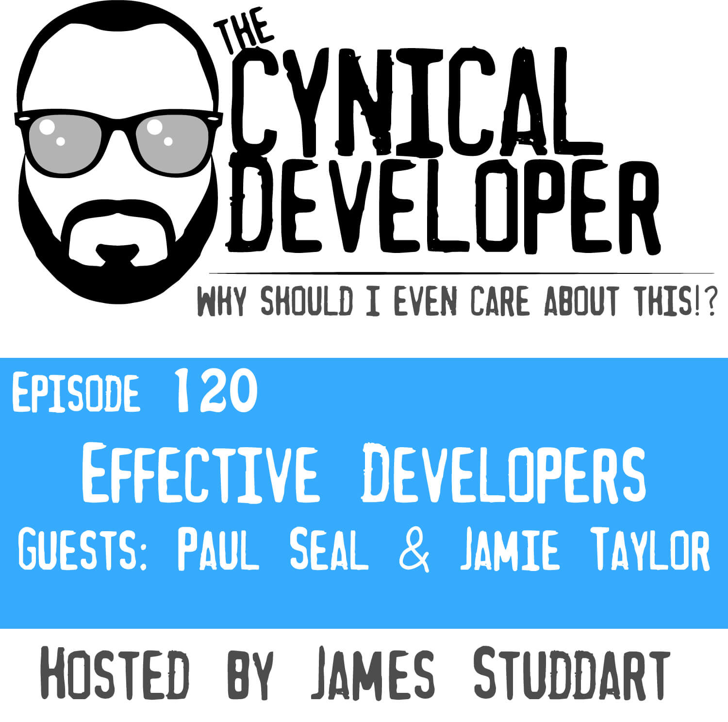 Episode 120 - Effective Developers