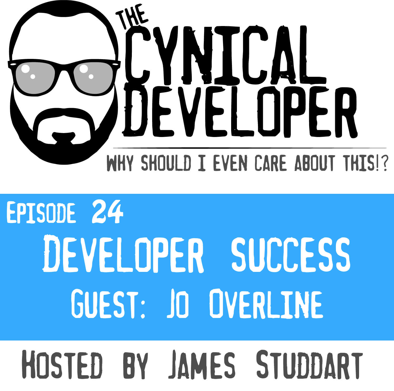 Episode 24 - How to Succeed as a Developer