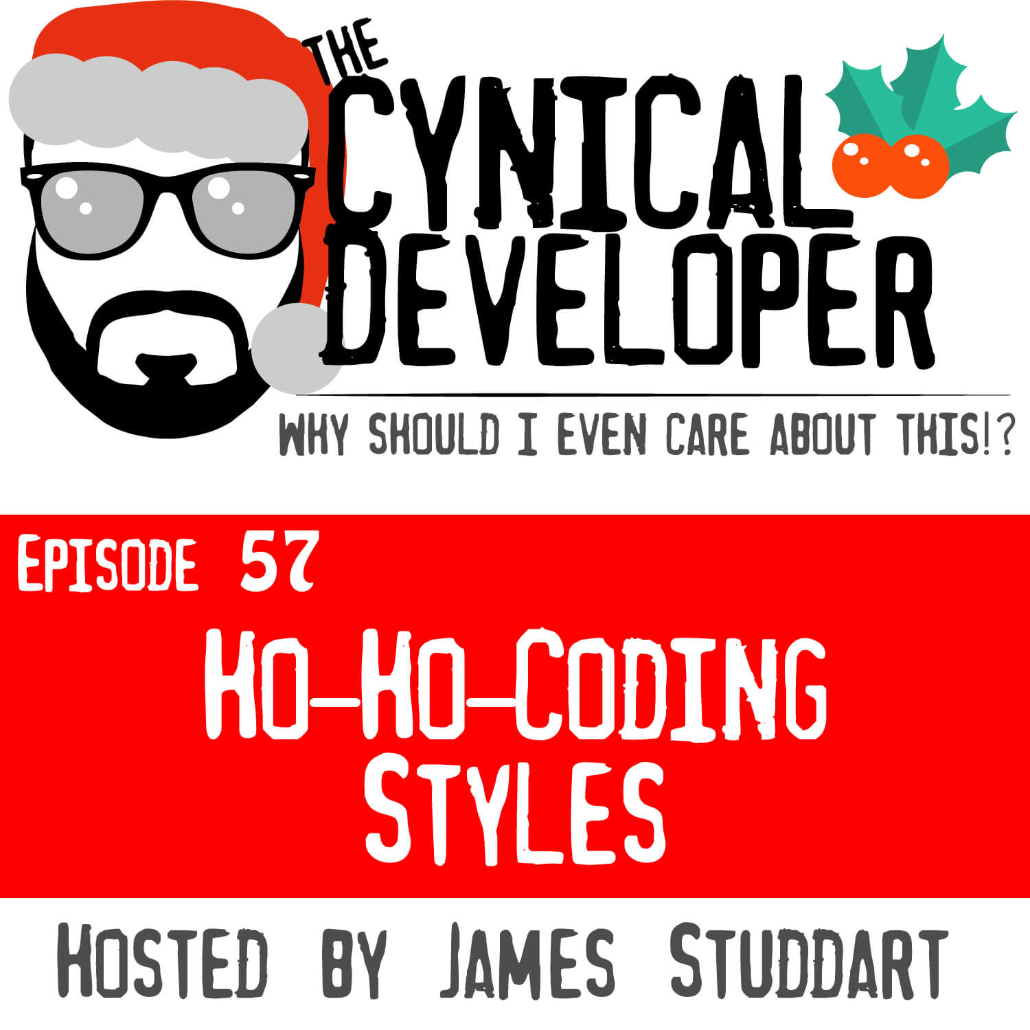 Episode 57 - Ho Ho Coding Styles!