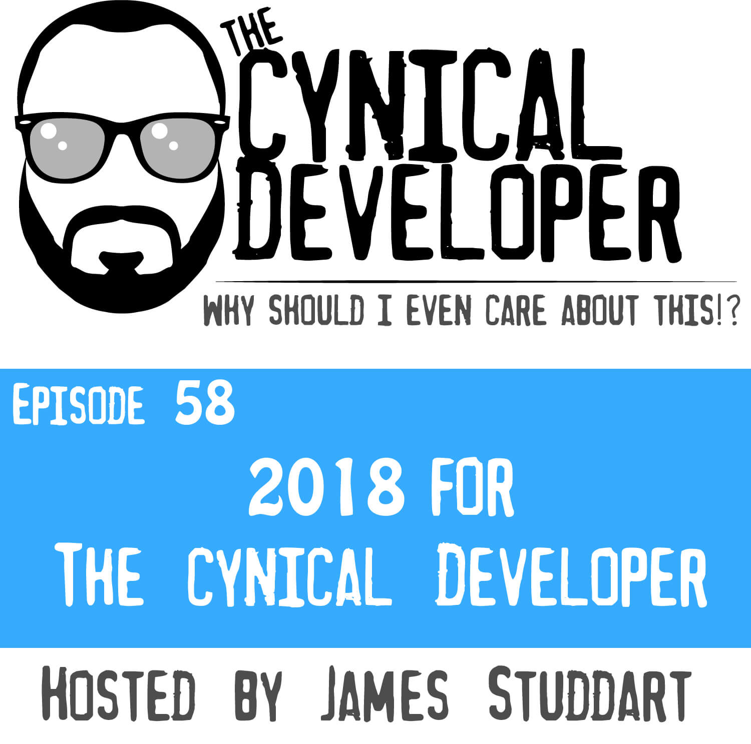 Episode 58 - 2018 for the Cyincal Developer