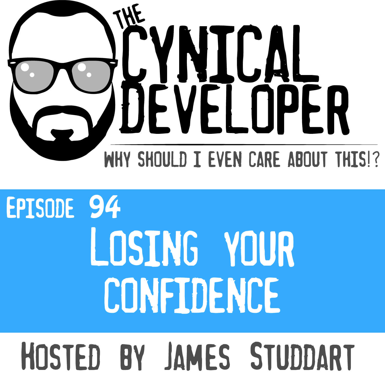 Episode 94 - Losing your confidence
