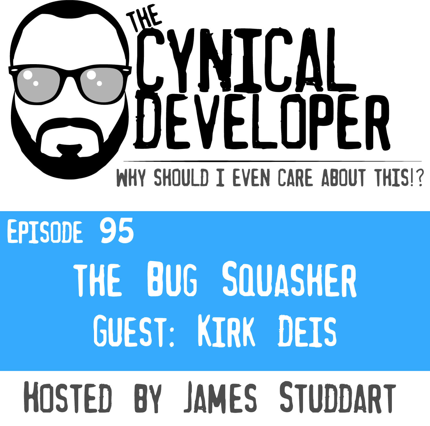 Episode 95 - The Bug Squasher