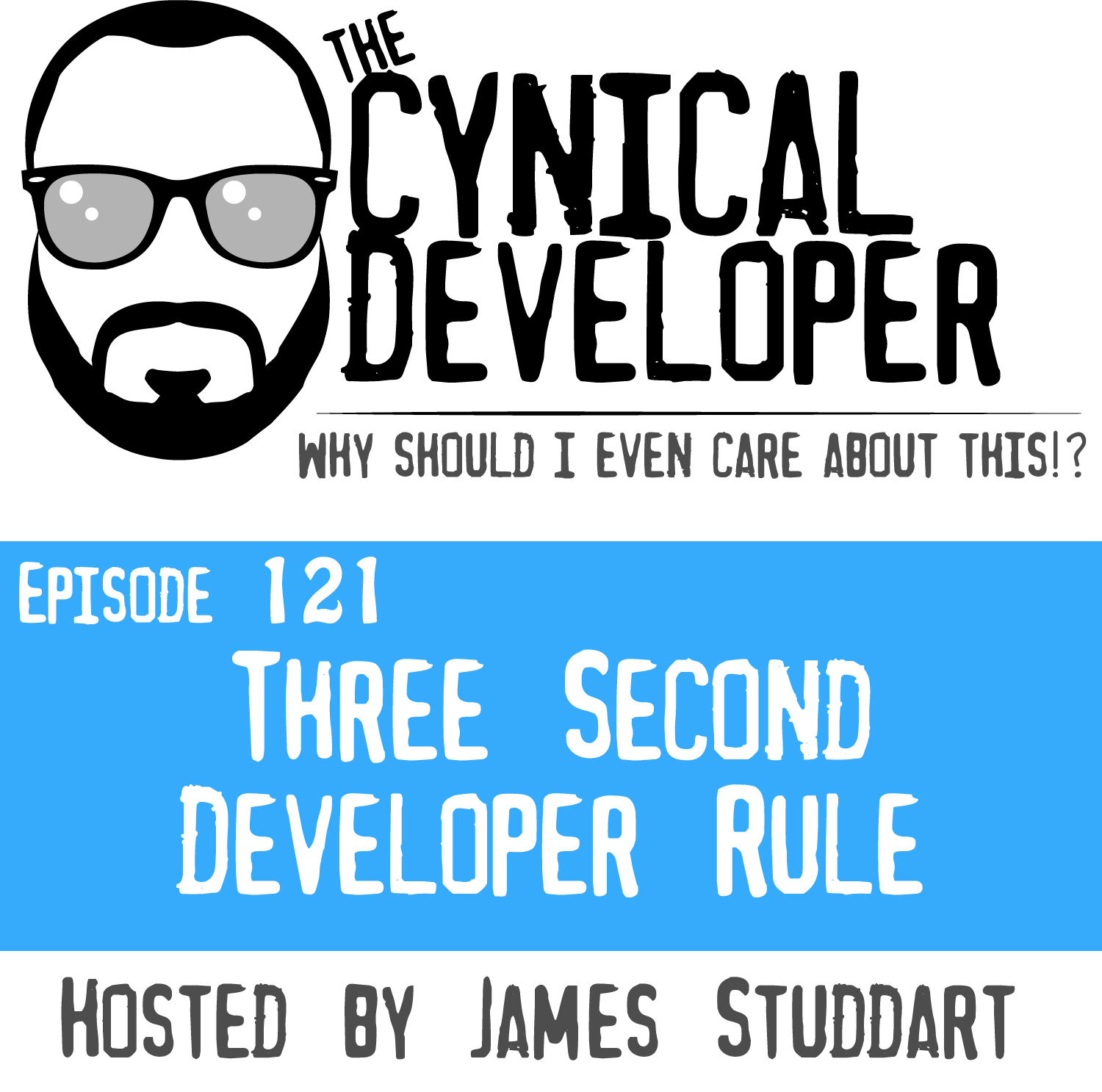 Episode 121 - The 3 Second Developer Rule