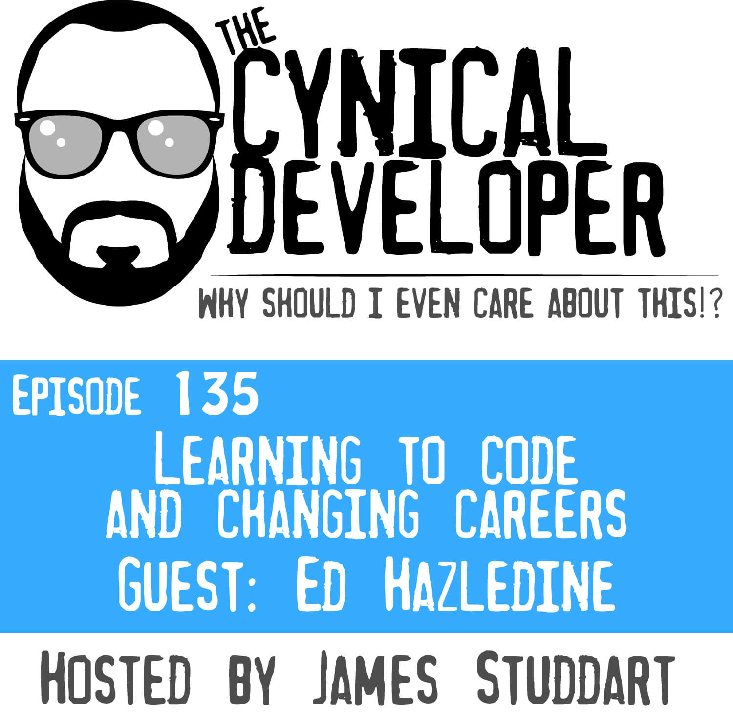 Episode 135 - Learning to code & changing careers