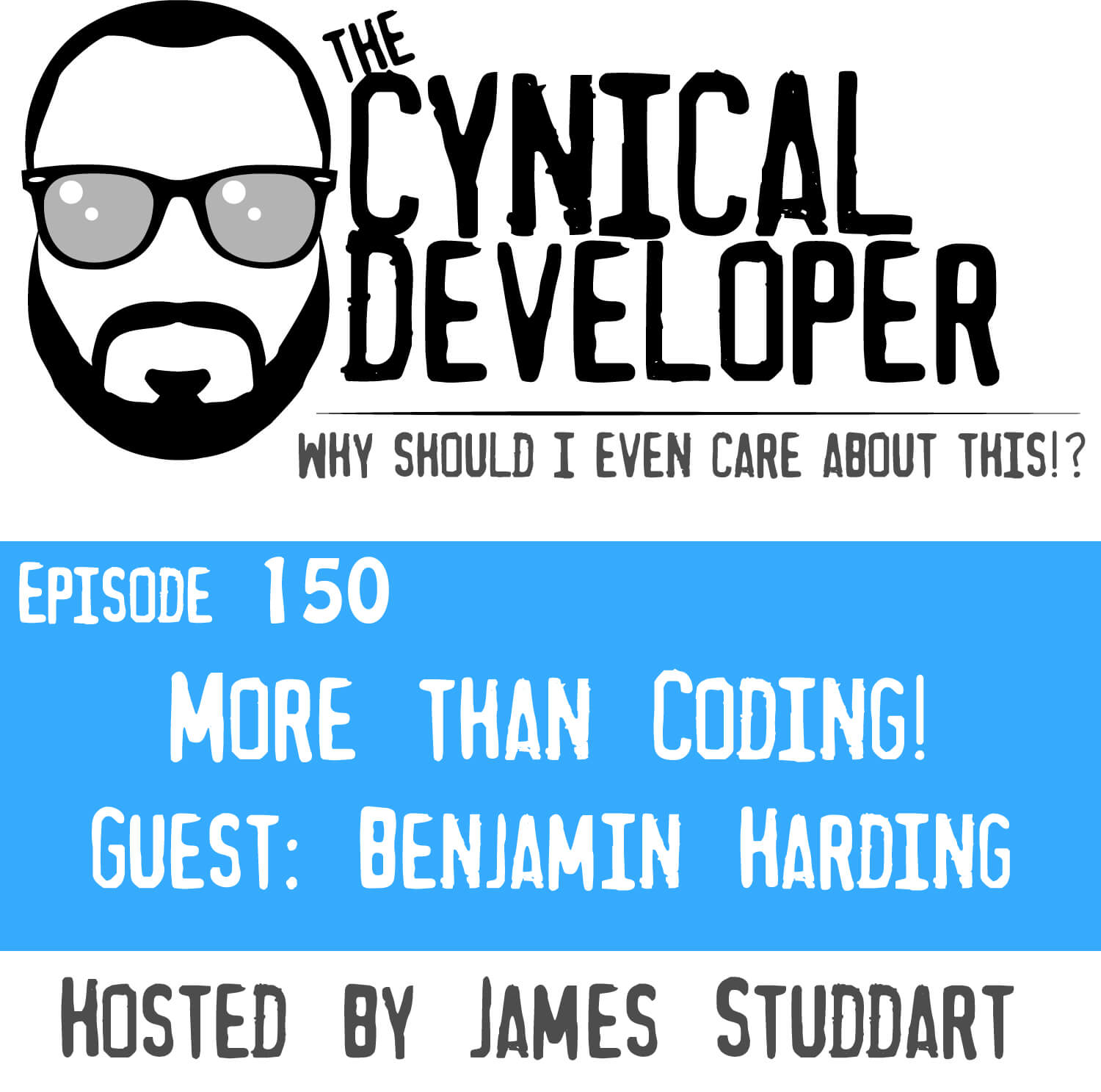 Episode 150 - More than Coding
