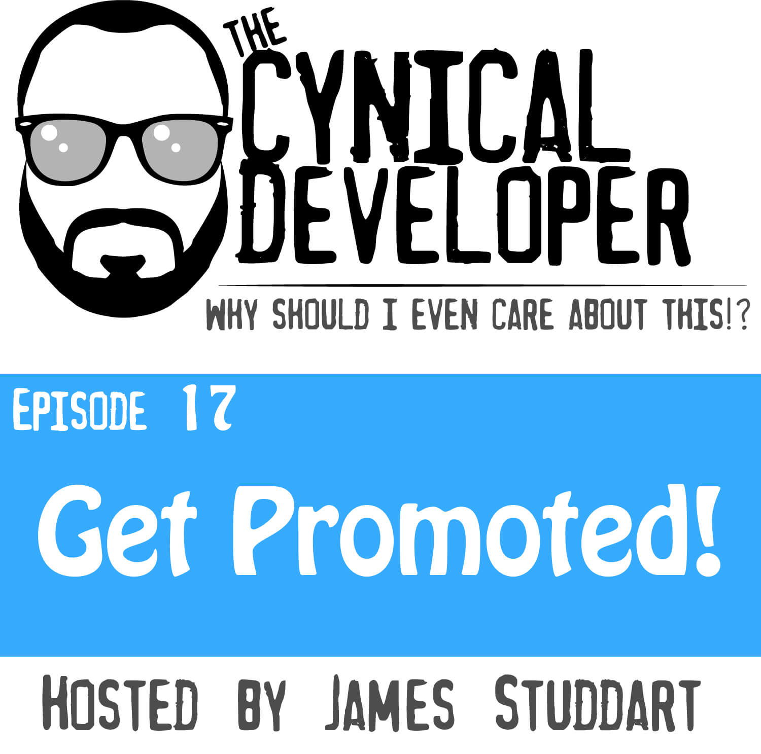 Episode 17 - Get Promoted!