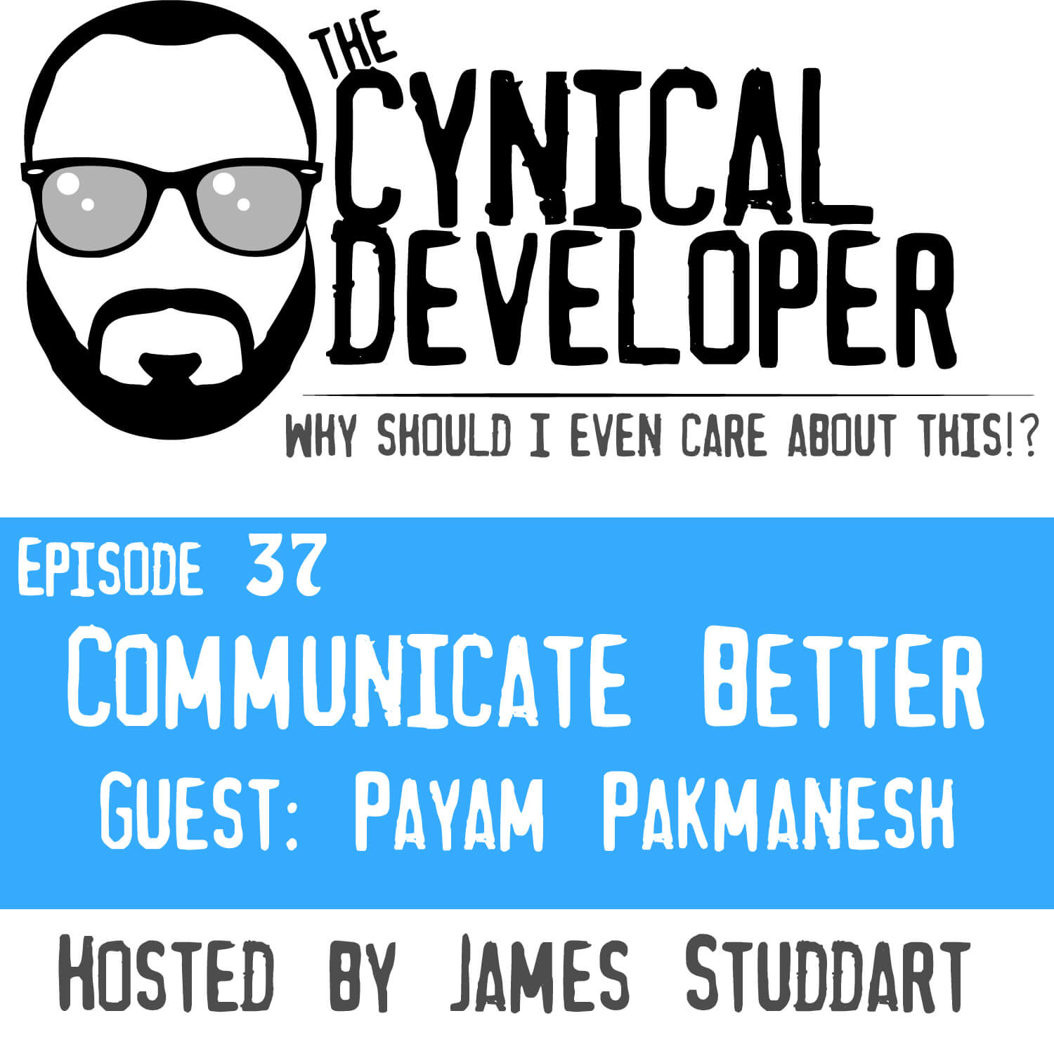 Episode 37 - Communicate Better