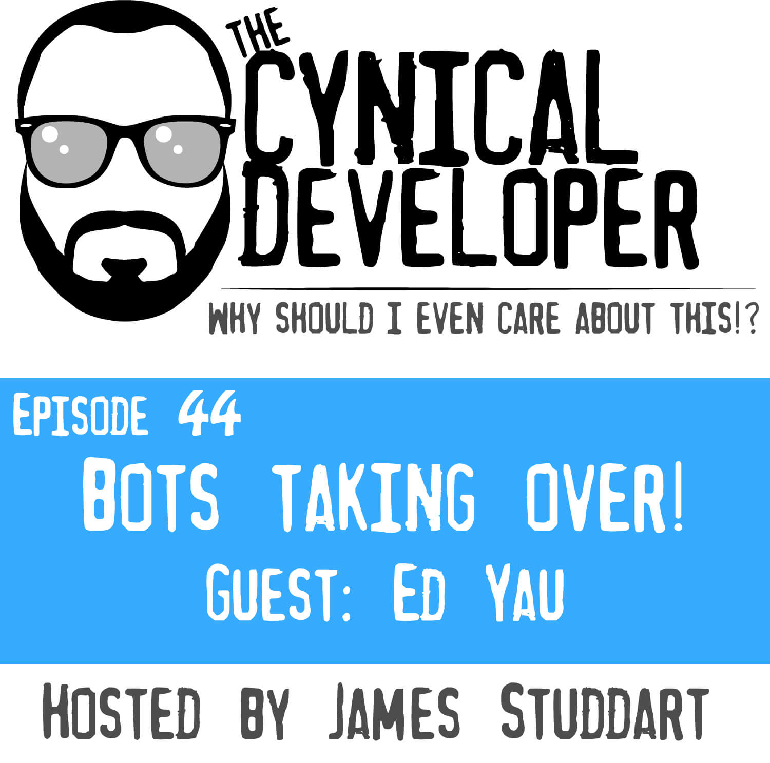 Episode 44 - Bots taking over