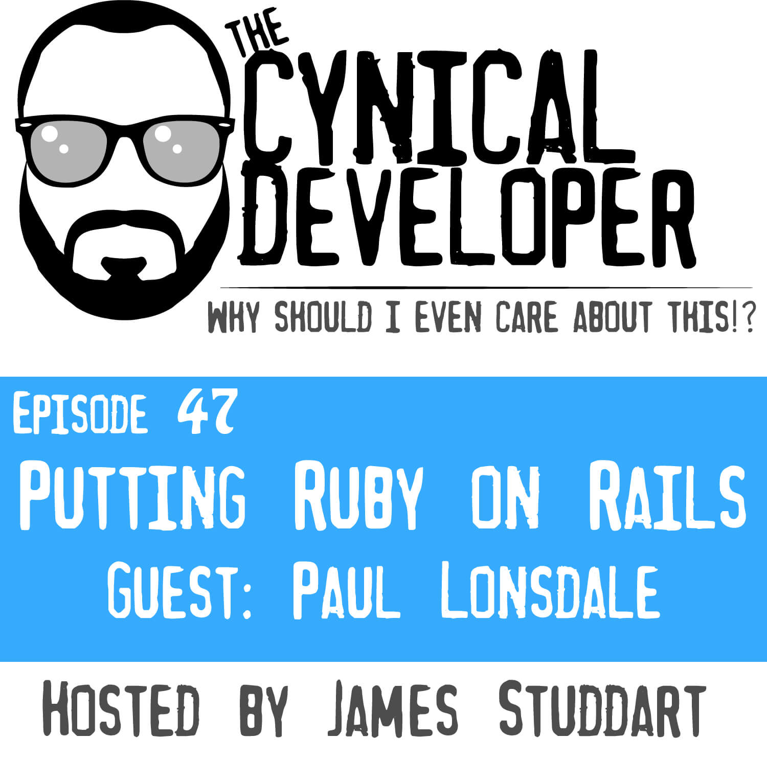 Episode 47 - Putting Ruby on Rails