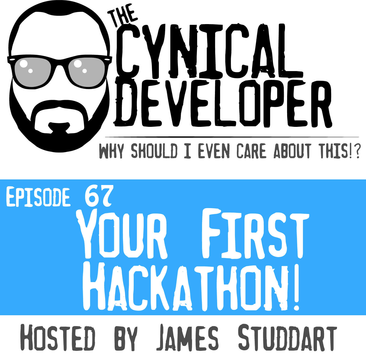 Episode 67 - Your First Hackathon