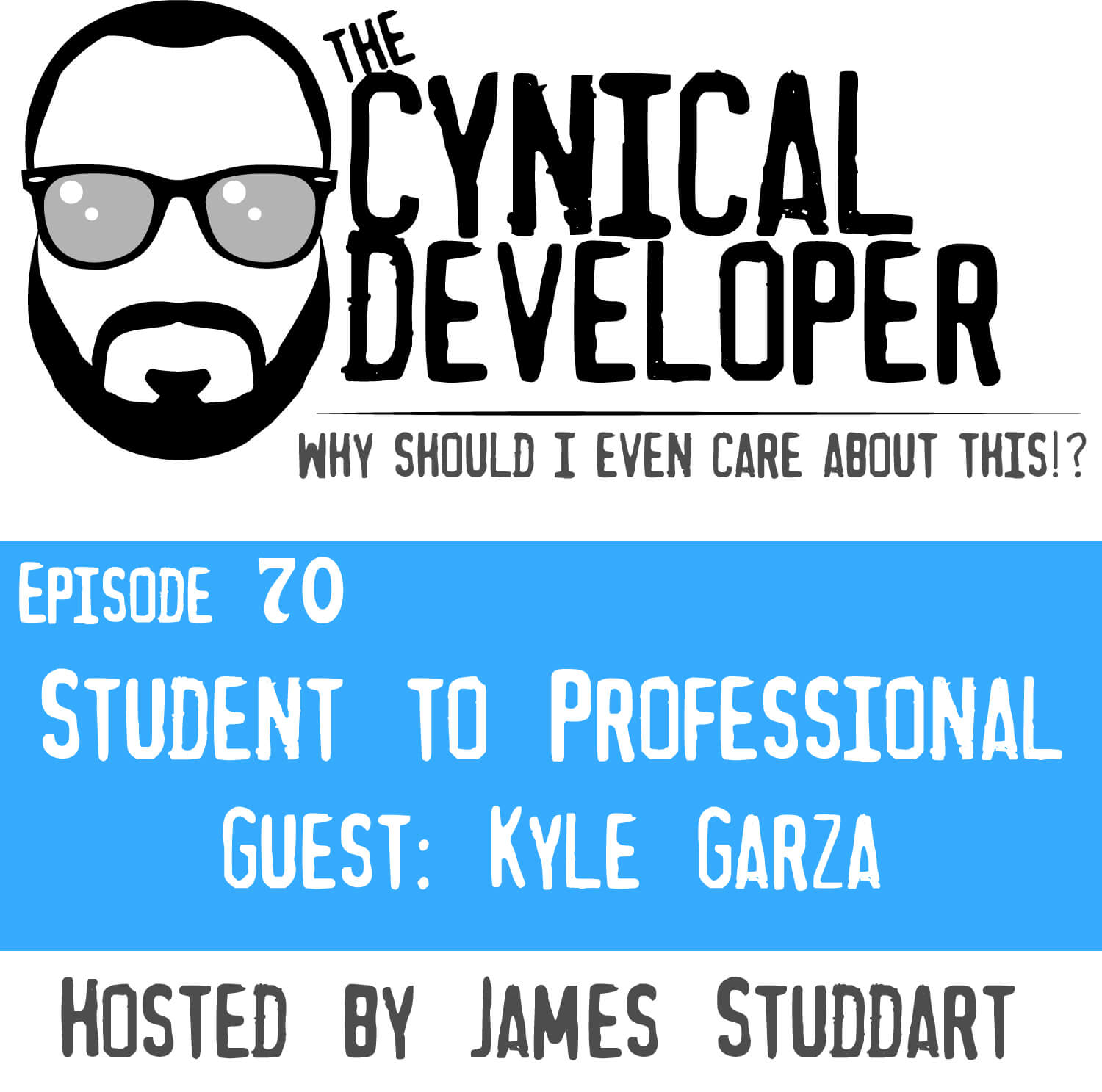 Episode 70 - Student to Professional