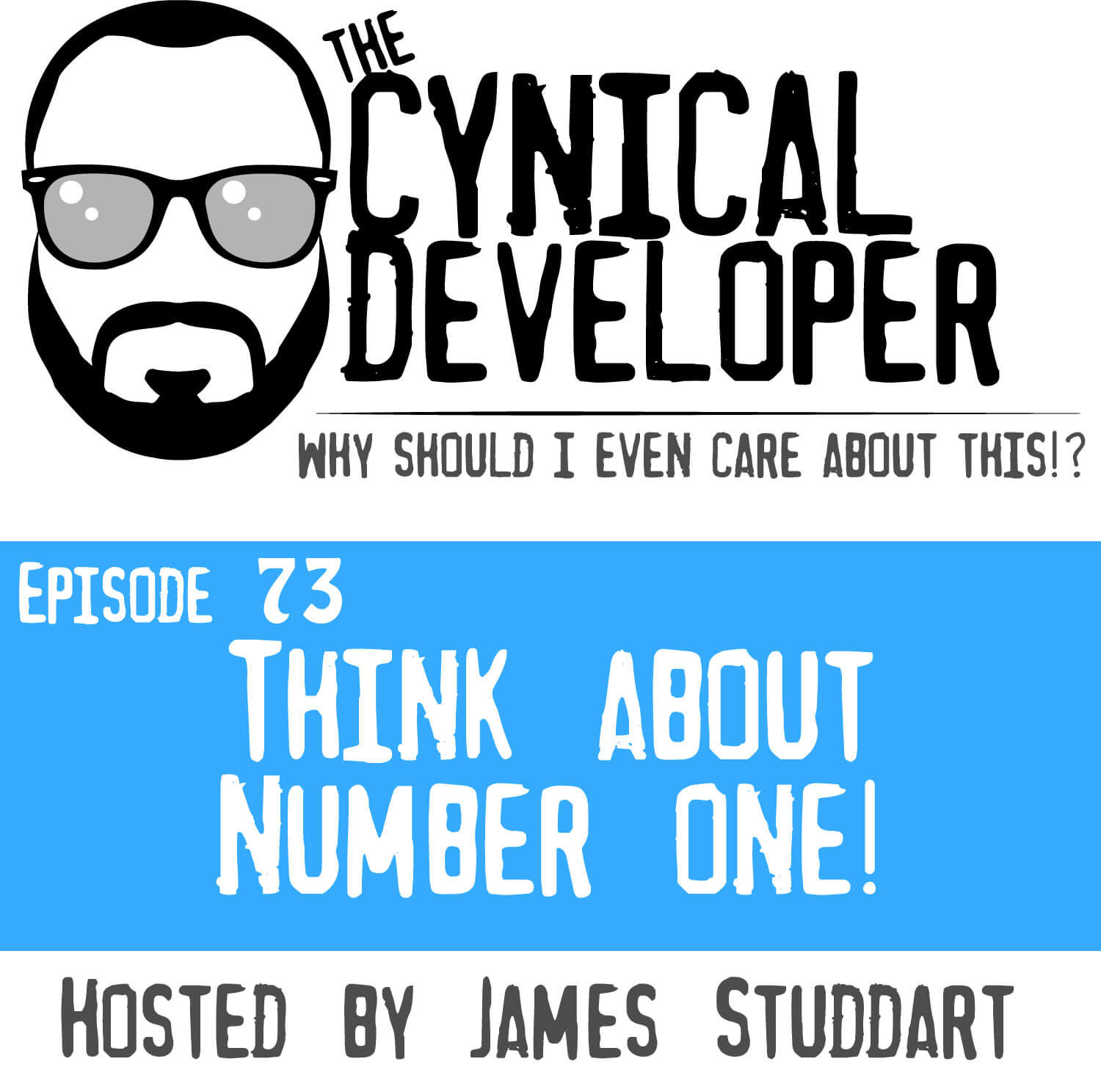 Episode 73 - Think about number one!