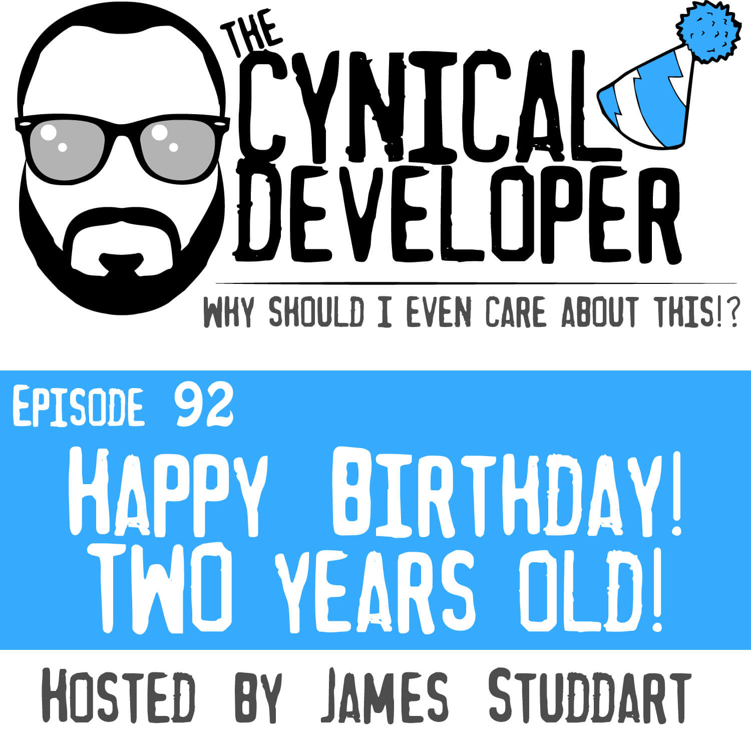 Episode 92 - Two years of the Cynical Developer