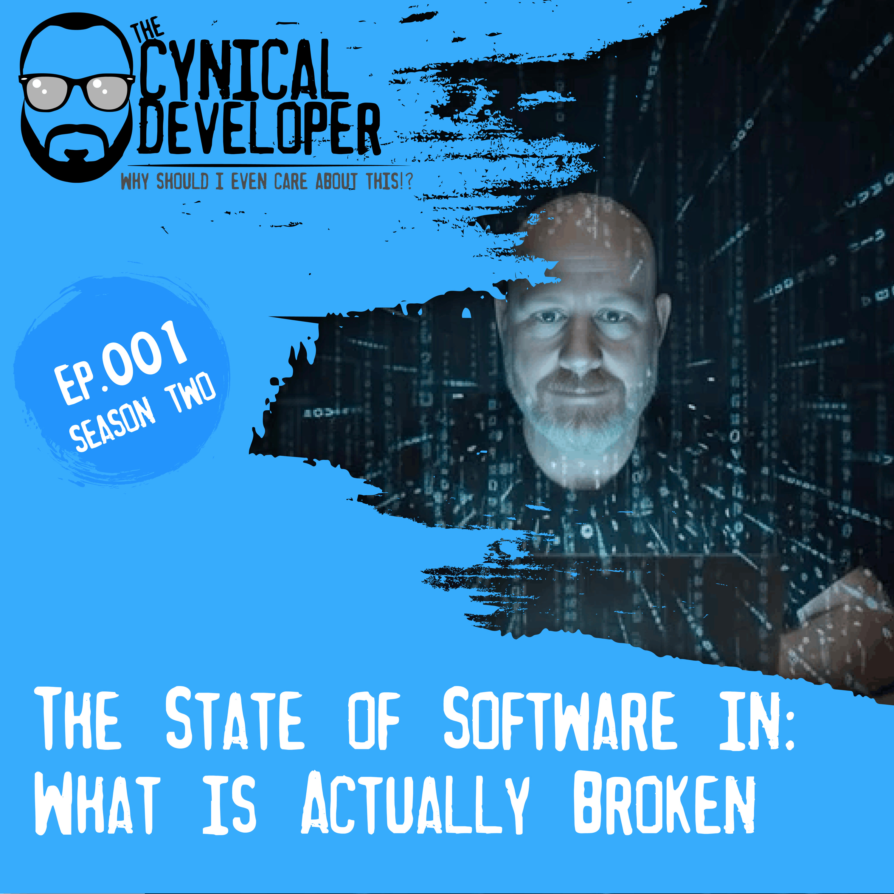 Episode 1 - The State of Software in 2026: What's Actually Broken