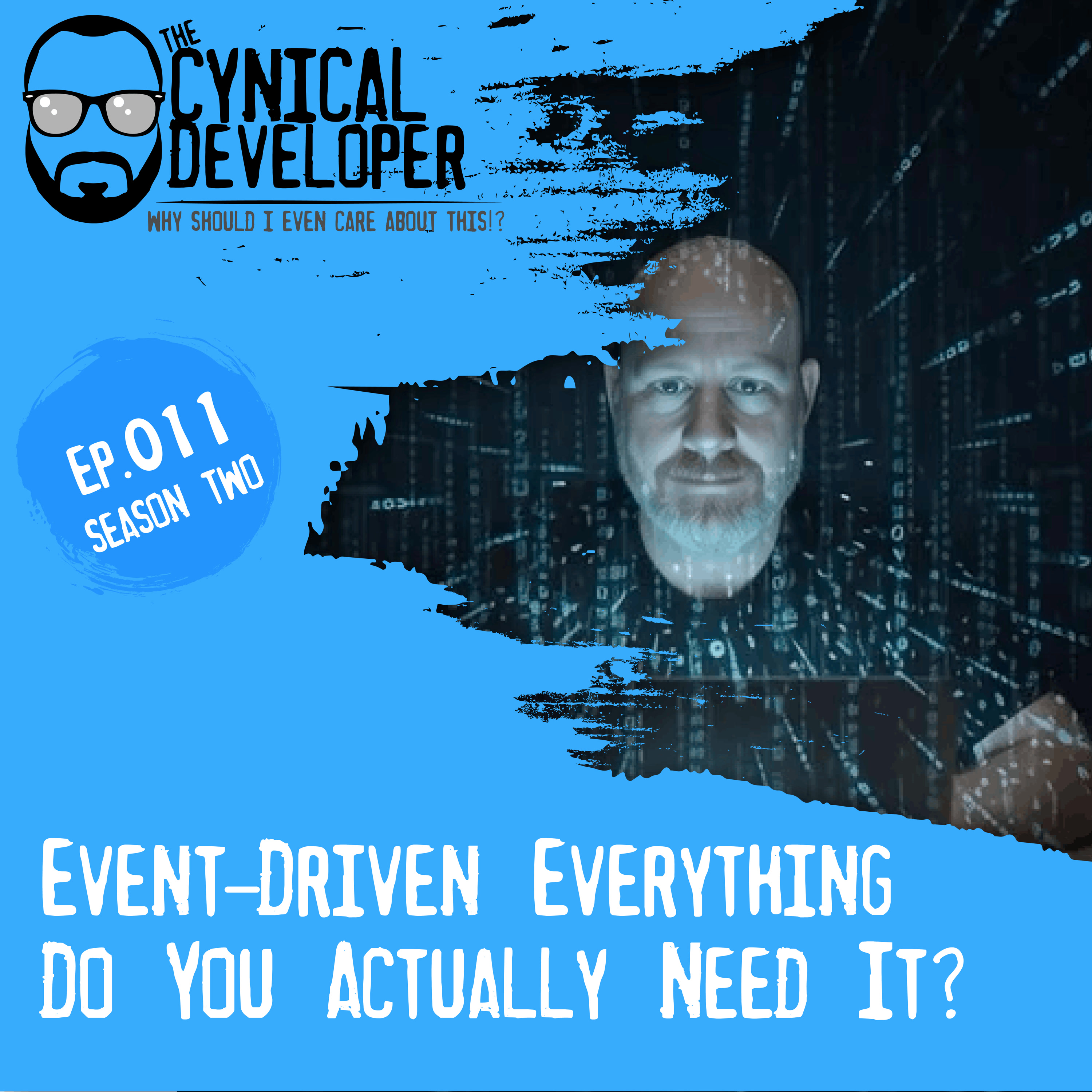 Episode 11 - Event-Driven Everything — Do You Actually Need It?