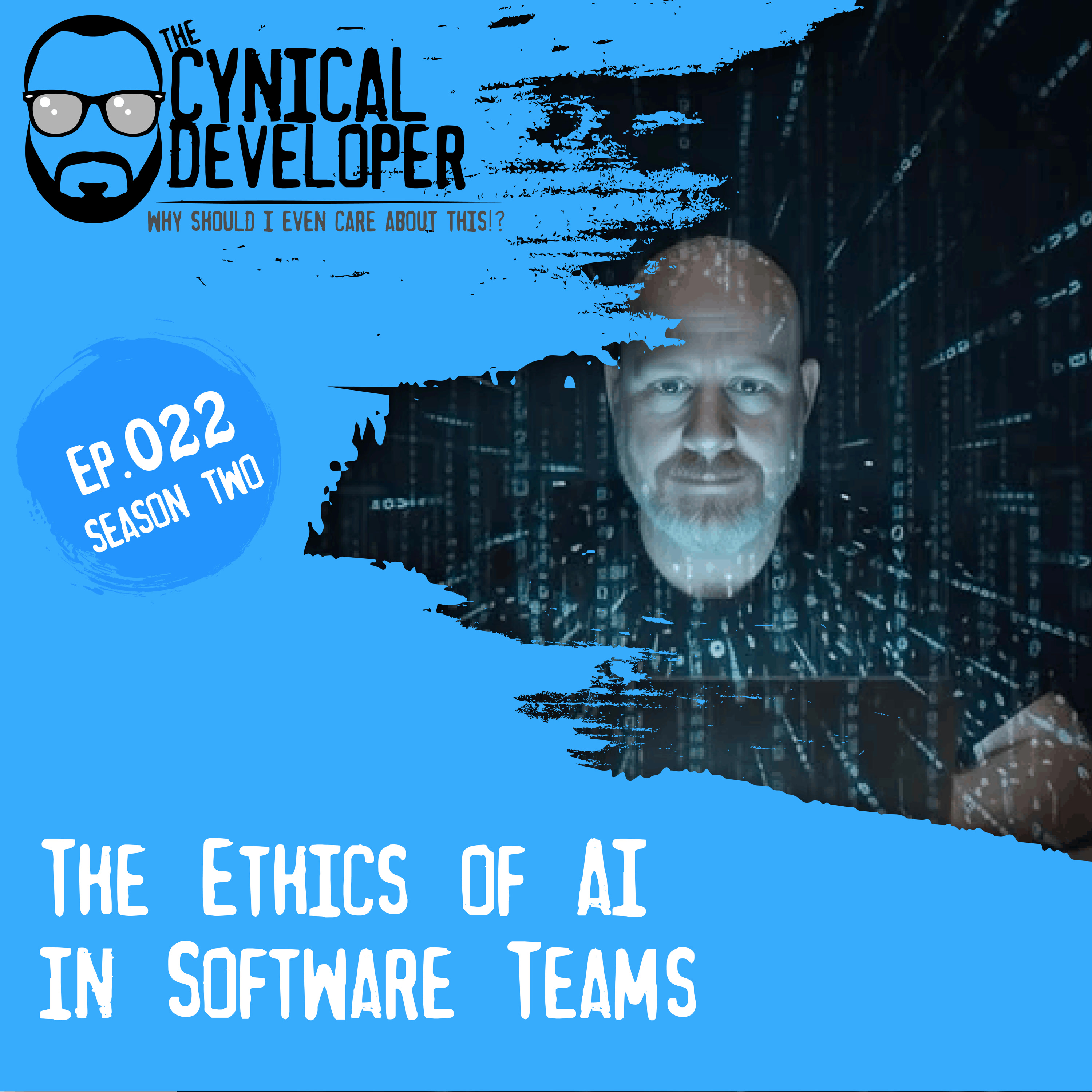 Episode 22 - The Ethics of AI in Software Teams