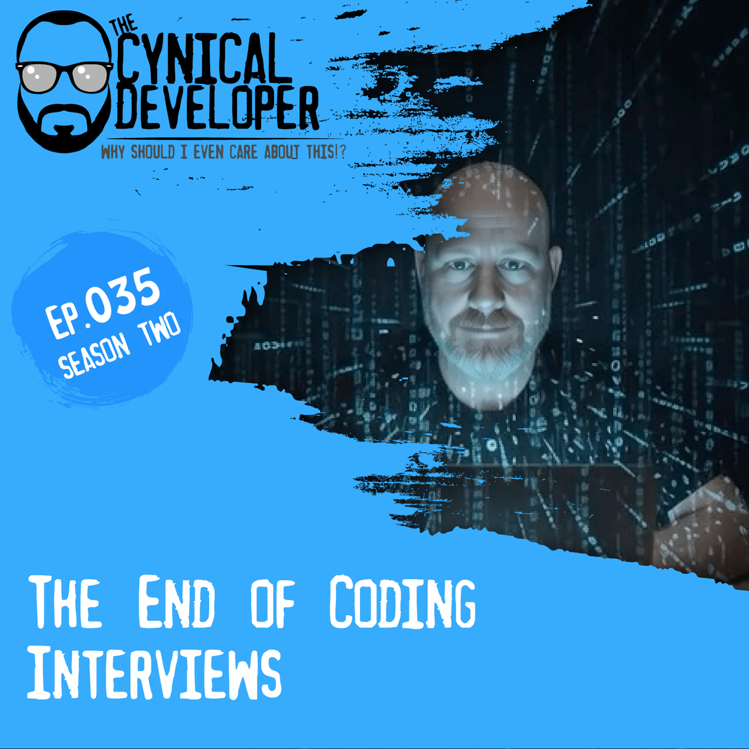 Episode 35 - The End of Coding Interviews As We Know Them